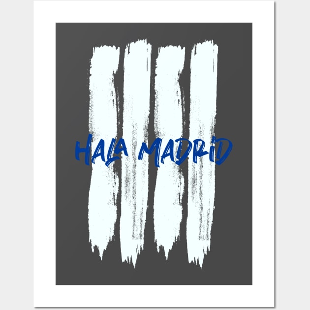 Hala Madrid - Real Madrid Wall Art by EnarTarek